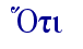   O!ti  